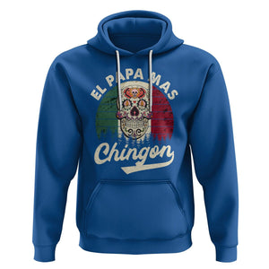 Mexican Dad Hoodie El Papa Mas Chingon Regalos Para Papa Dia Del Padre Mexicano TS02 Royal Blue Printyourwear