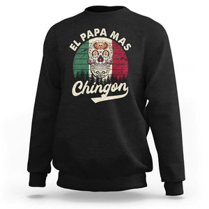 Mexican Dad Sweatshirt El Papa Mas Chingon Regalos Para Papa Dia Del Padre Mexicano TS02 Black Printyourwear