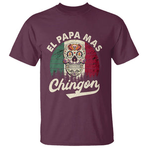 Mexican Dad T Shirt El Papa Mas Chingon Regalos Para Papa Dia Del Padre Mexicano TS02 Maroon Printyourwear