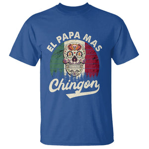 Mexican Dad T Shirt El Papa Mas Chingon Regalos Para Papa Dia Del Padre Mexicano TS02 Royal Blue Printyourwear