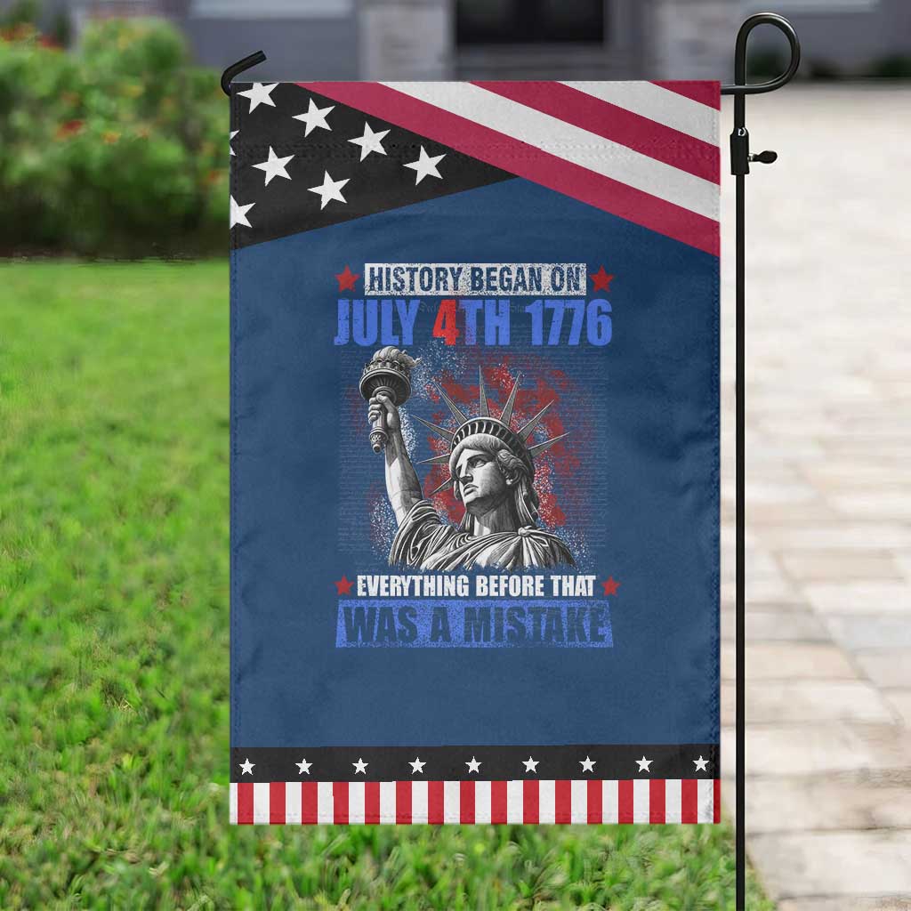History Began July 4th 1776 Garden Flag Bold Patriotic Statement Statue of Liberty TS02 Classic Blue Black Print Your Wear