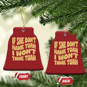 If She Don't Hawk Tuah I Won't Tawk Tuah Christmas Ornament Vintage Retro Groovy TS02 Bell Flake Red Print Your Wear