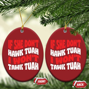 If She Don't Hawk Tuah I Won't Tawk Tuah Christmas Ornament Retro Groovy TS02 Oval Red Print Your Wear