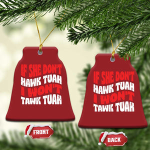 If She Don't Hawk Tuah I Won't Tawk Tuah Christmas Ornament Retro Groovy TS02 Bell Flake Red Print Your Wear