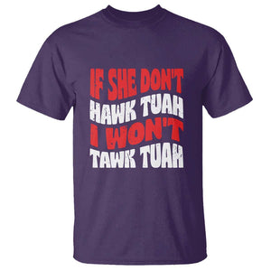 If She Don't Hawk Tuah I Won't Tawk Tuah T Shirt Retro Groovy TS02 Purple Print Your Wear