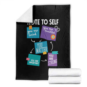 Inspirational Mental Health Awareness Sticky Notes Graphic Throw Blanket Note To Self You Are Loved Matter Important Strong