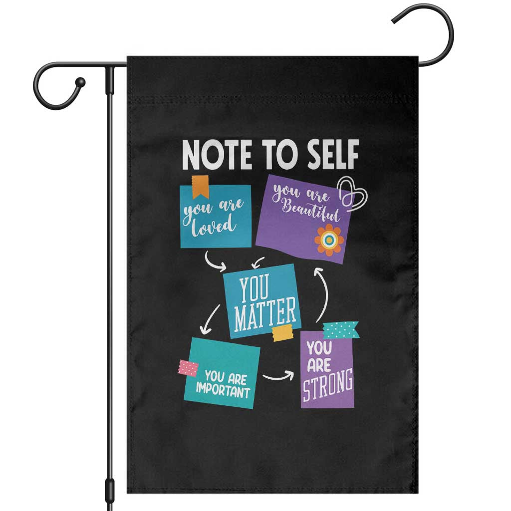 Inspirational Mental Health Awareness Sticky Notes Graphic Garden Flag Note To Self You Are Loved Matter Important Strong