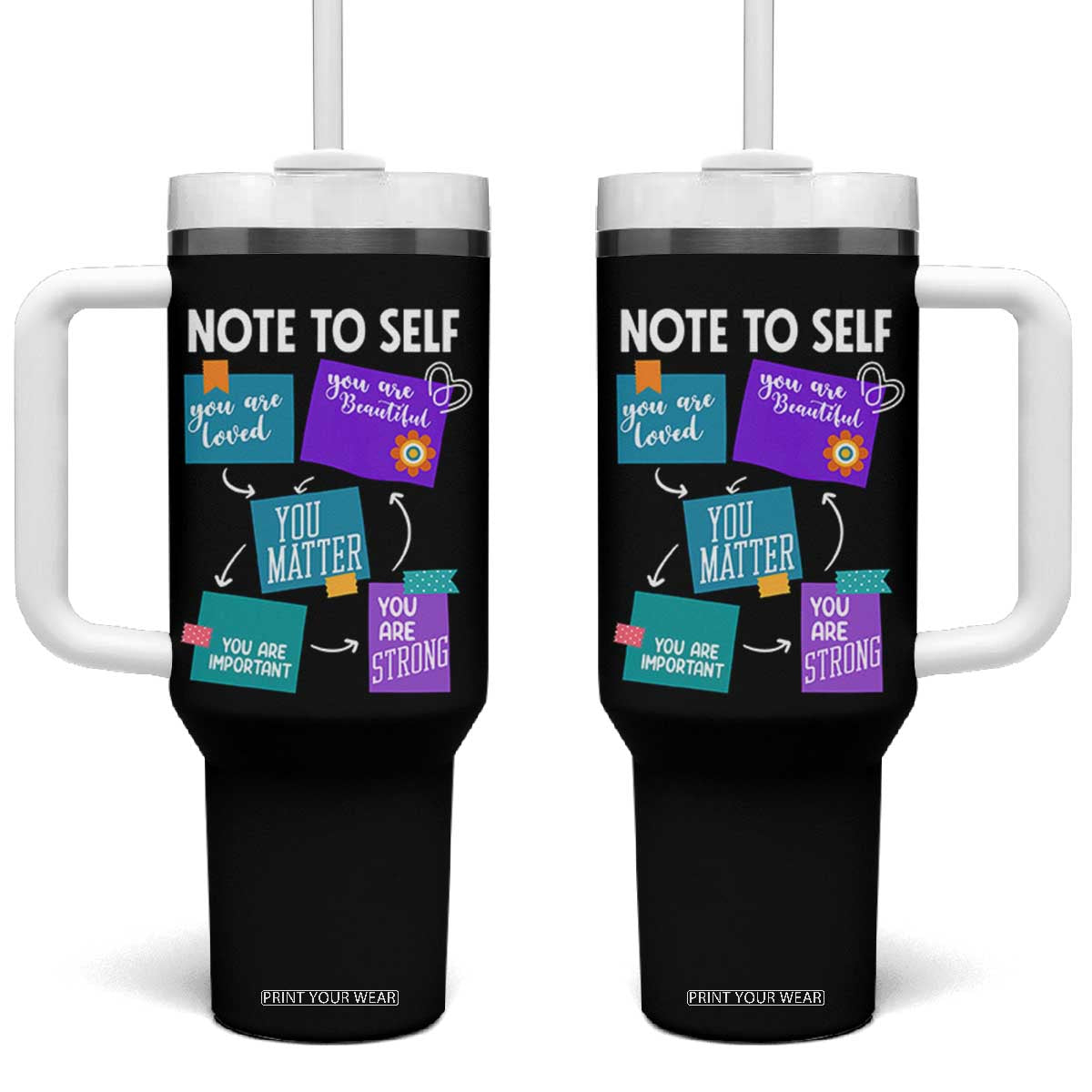 Inspirational Mental Health Awareness Sticky Notes Graphic Tumbler With Handle Note To Self You Are Loved Matter Important Strong