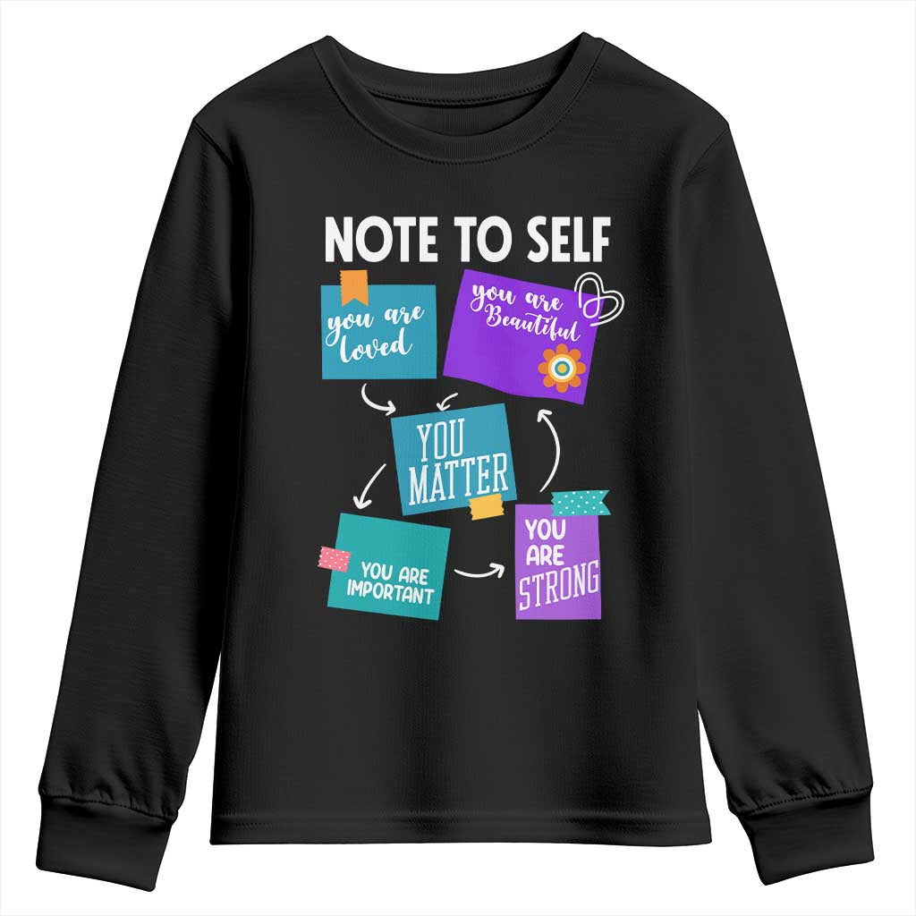 Inspirational Mental Health Awareness Sticky Notes Graphic Youth Sweatshirt Note To Self You Are Loved Matter Important Strong