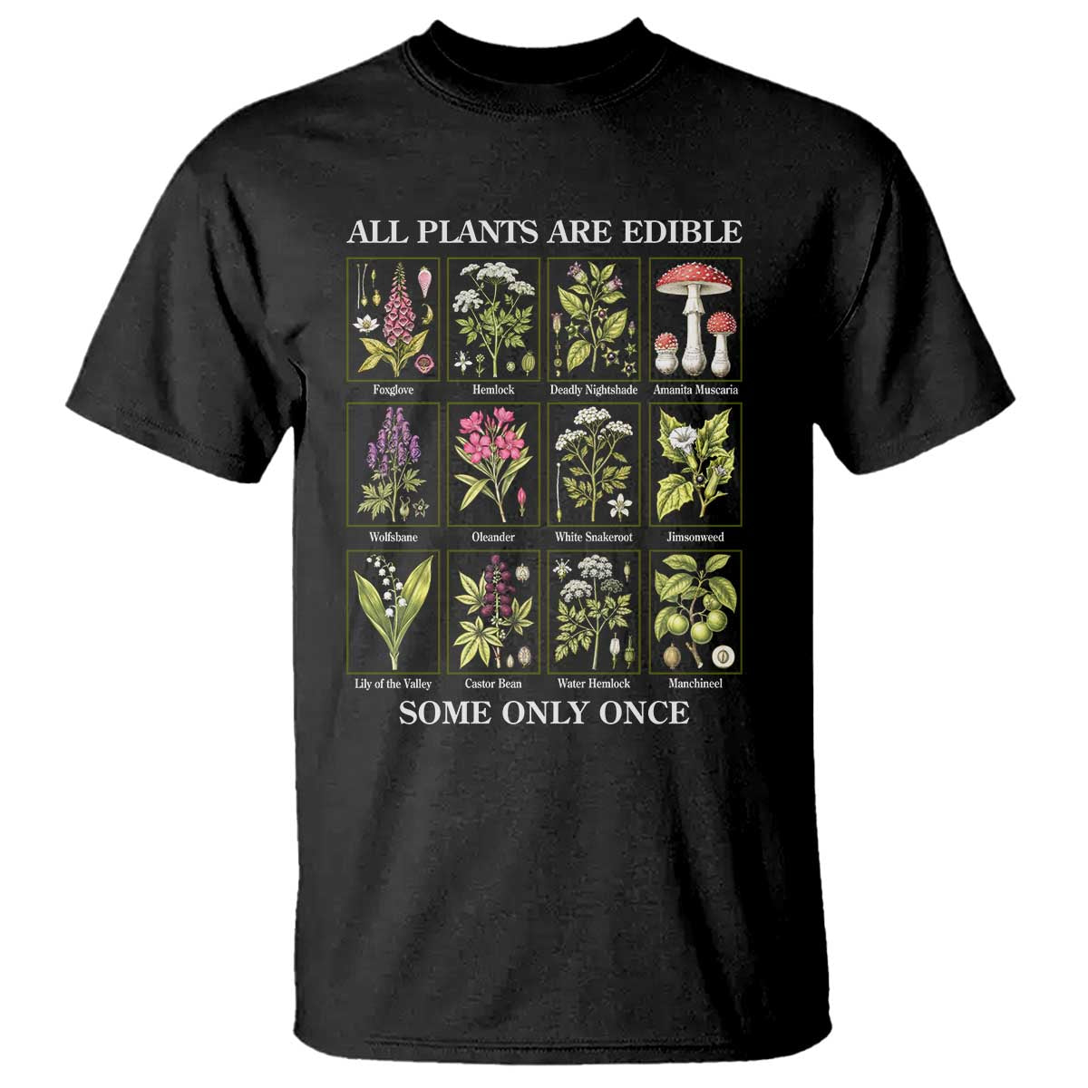 Vintage Botanical Poison Chart Graphic T Shirt All Plants Are Edible Some Only Once TS02 Black Print Your Wear
