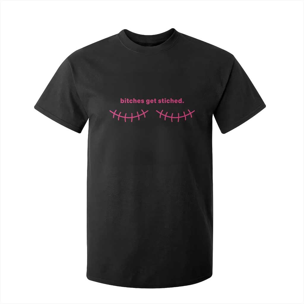 Funny Mastectomy Reconstruction Surgery T Shirt For Kid Bitches Get Stitches Breast Cancer Awareness