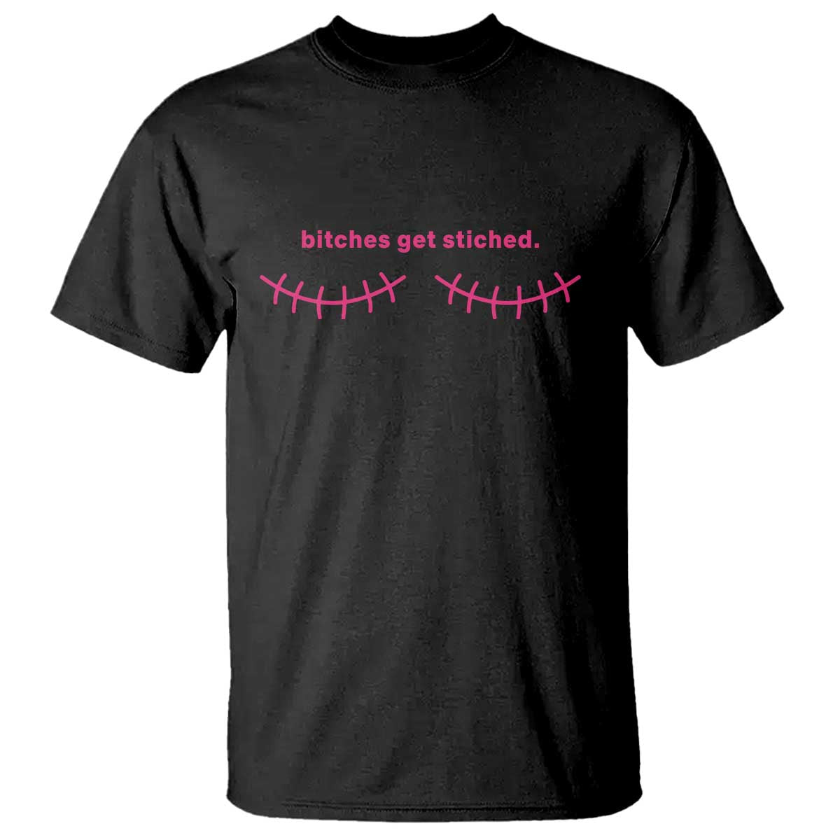 Funny Mastectomy Reconstruction Surgery T Shirt Bitches Get Stitches Breast Cancer Awareness