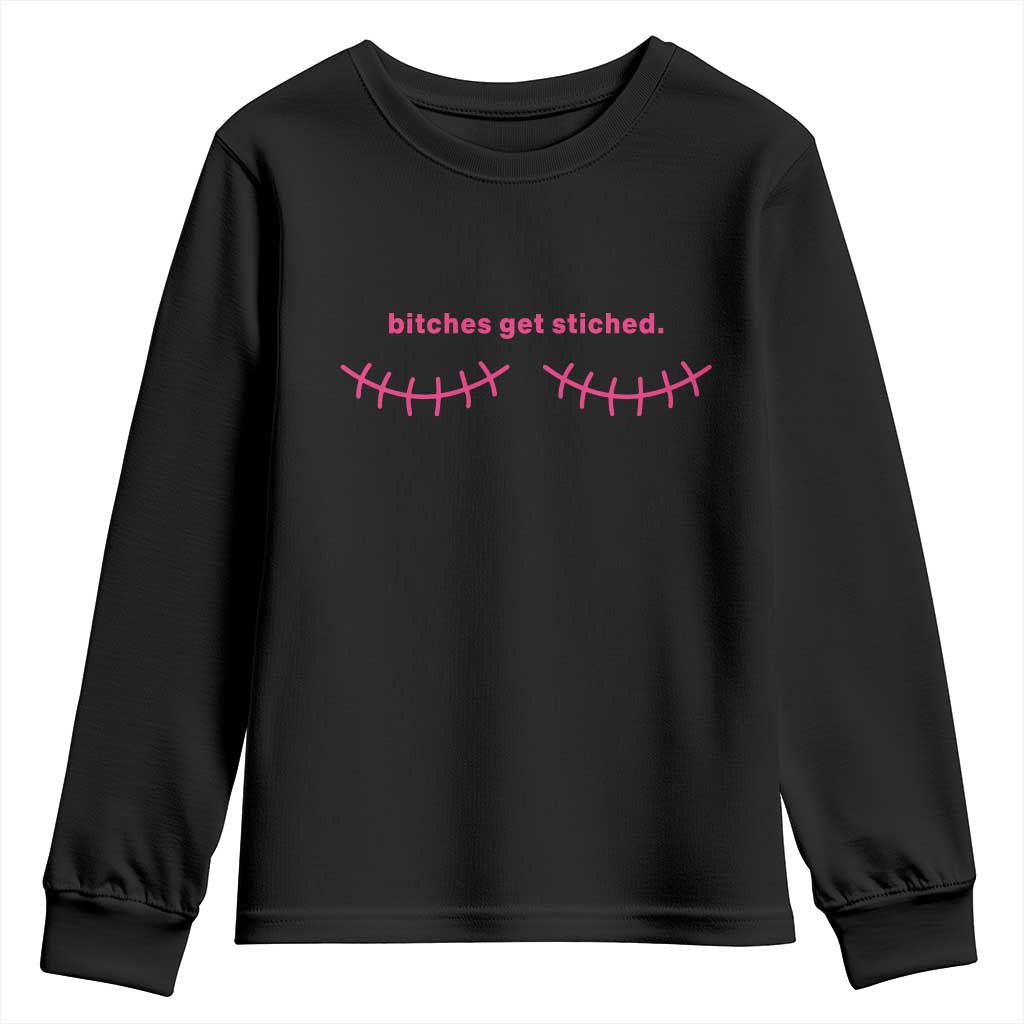 Funny Mastectomy Reconstruction Surgery Youth Sweatshirt Bitches Get Stitches Breast Cancer Awareness