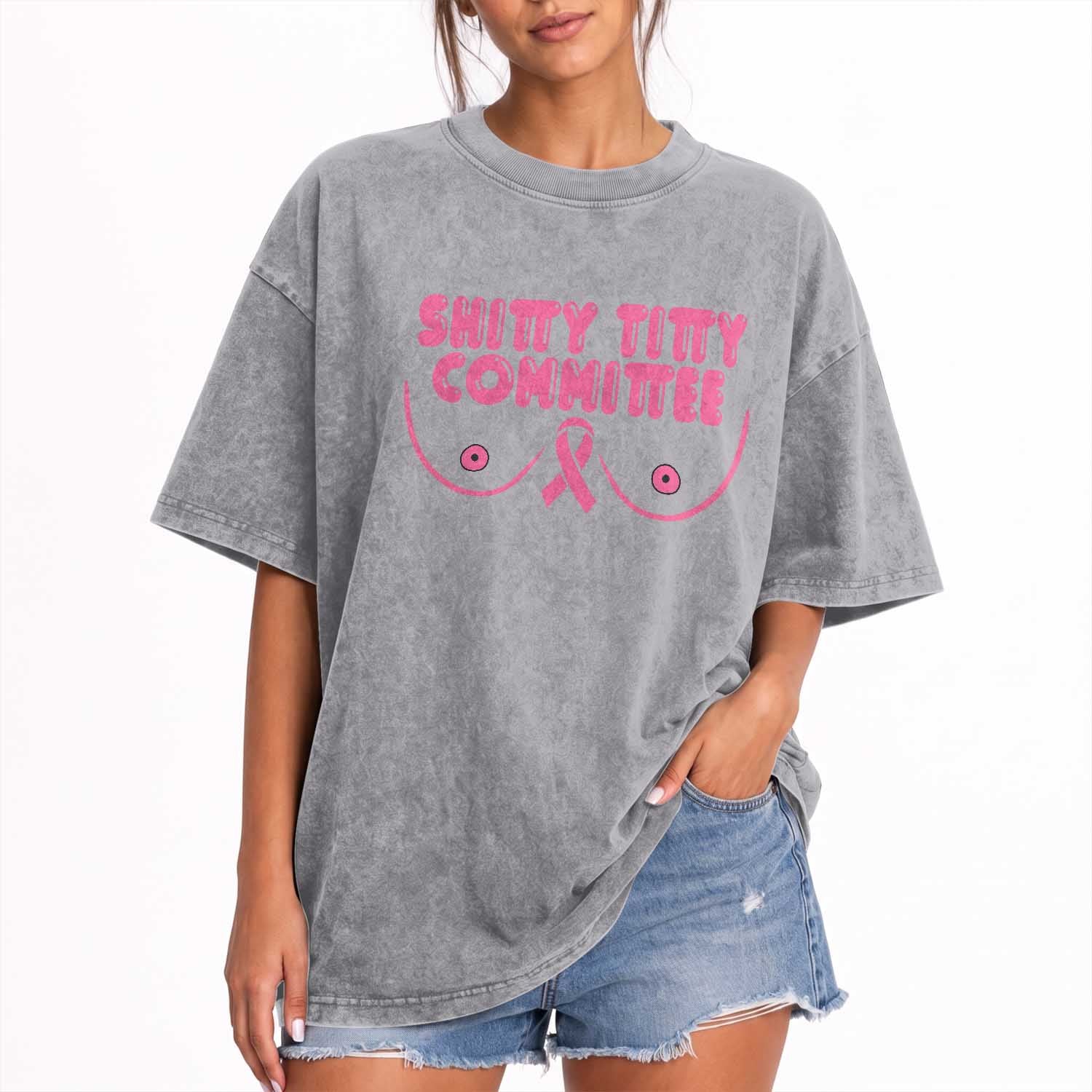 Funny Breast Cancer Fighter Shitty Titty Committee Washed Cotton T-Shirt Mastectomy Reconstruction Surgery Survivor