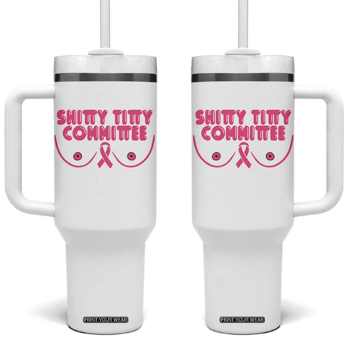 Funny Breast Cancer Fighter Shitty Titty Committee Tumbler With Handle Mastectomy Reconstruction Surgery Survivor