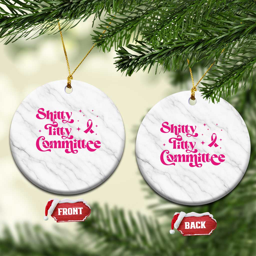 Shitty Titty Committee Retro Pink Ribbon Ceramic Ornament Funny Breast Cancer Awareness Mastectomy Survivor