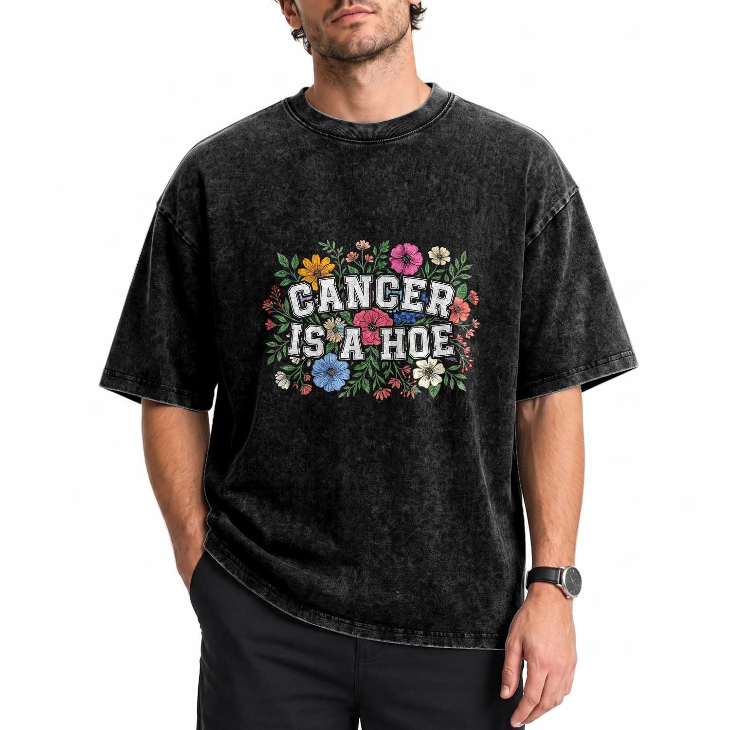 Cancer Is A Hoe Vintage Floral Graphic Washed Cotton T-Shirt Funny Cancer Warrior Support