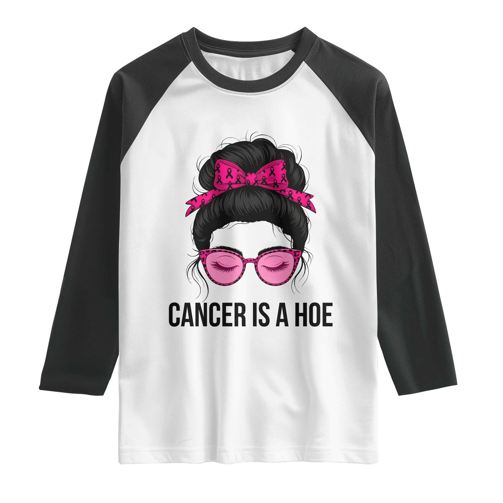 Cancer Is A Hoe Pink Messy Bun Leopard Sunglasses Graphic Raglan Shirt Funny Breast Cancer Warrior Support