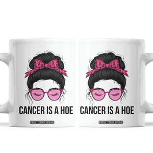 Cancer Is A Hoe Pink Messy Bun Leopard Sunglasses Graphic Coffee Mug Funny Breast Cancer Warrior Support