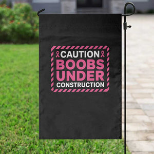 Funny Breast Cancer Surgery Mastectomy Garden Flag Caution Boobs Under Construction Pink Ribbon Warrior TS02 Print Your Wear