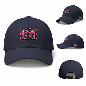 Funny Breast Cancer Surgery Mastectomy Baseball Cap Caution Boobs Under Construction Pink Ribbon Warrior TS02 Baseball Cap Universal Fit Navy Print Your Wear
