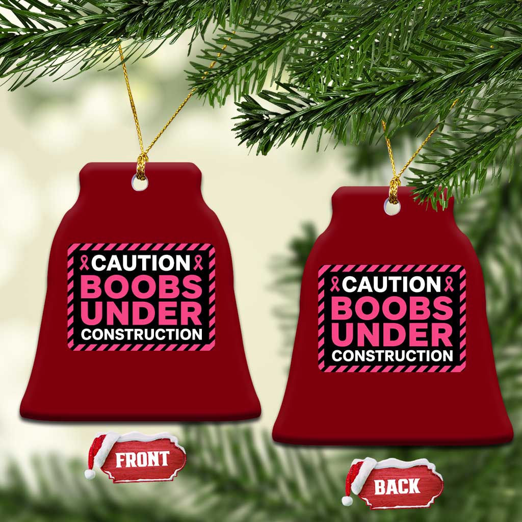 Funny Breast Cancer Surgery Mastectomy Ceramic Ornament Caution Boobs Under Construction Pink Ribbon Warrior TS02 Print Your Wear