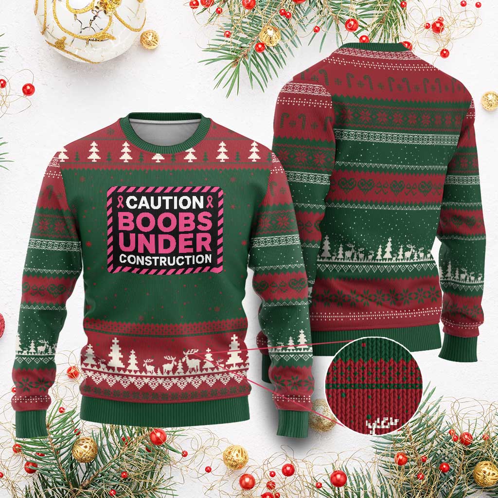 Funny Breast Cancer Surgery Mastectomy Ugly Christmas Sweater Caution Boobs Under Construction Pink Ribbon Warrior TS02 Red Green Print Your Wear