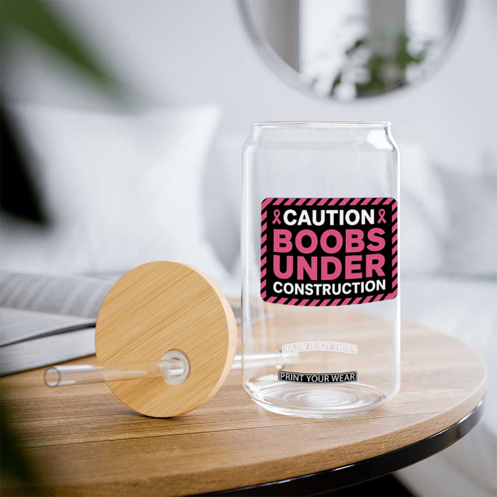 Funny Breast Cancer Surgery Mastectomy Glass Can Caution Boobs Under Construction Pink Ribbon Warrior TS02 Print Your Wear