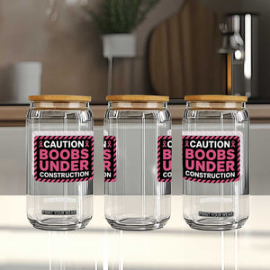 Funny Breast Cancer Surgery Mastectomy Glass Can Caution Boobs Under Construction Pink Ribbon Warrior TS02 Print Your Wear