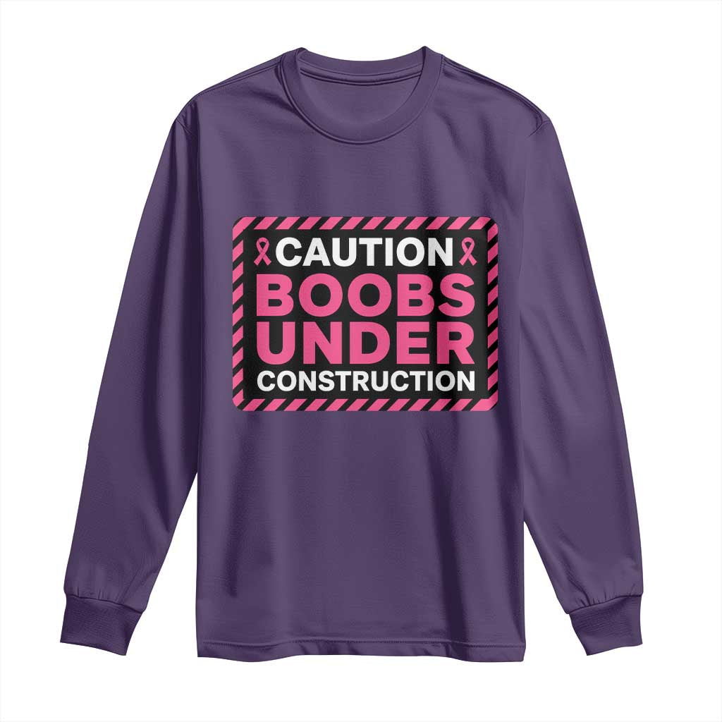 Funny Breast Cancer Surgery Mastectomy Long Sleeve Shirt Caution Boobs Under Construction Pink Ribbon Warrior TS02 Purple Print Your Wear