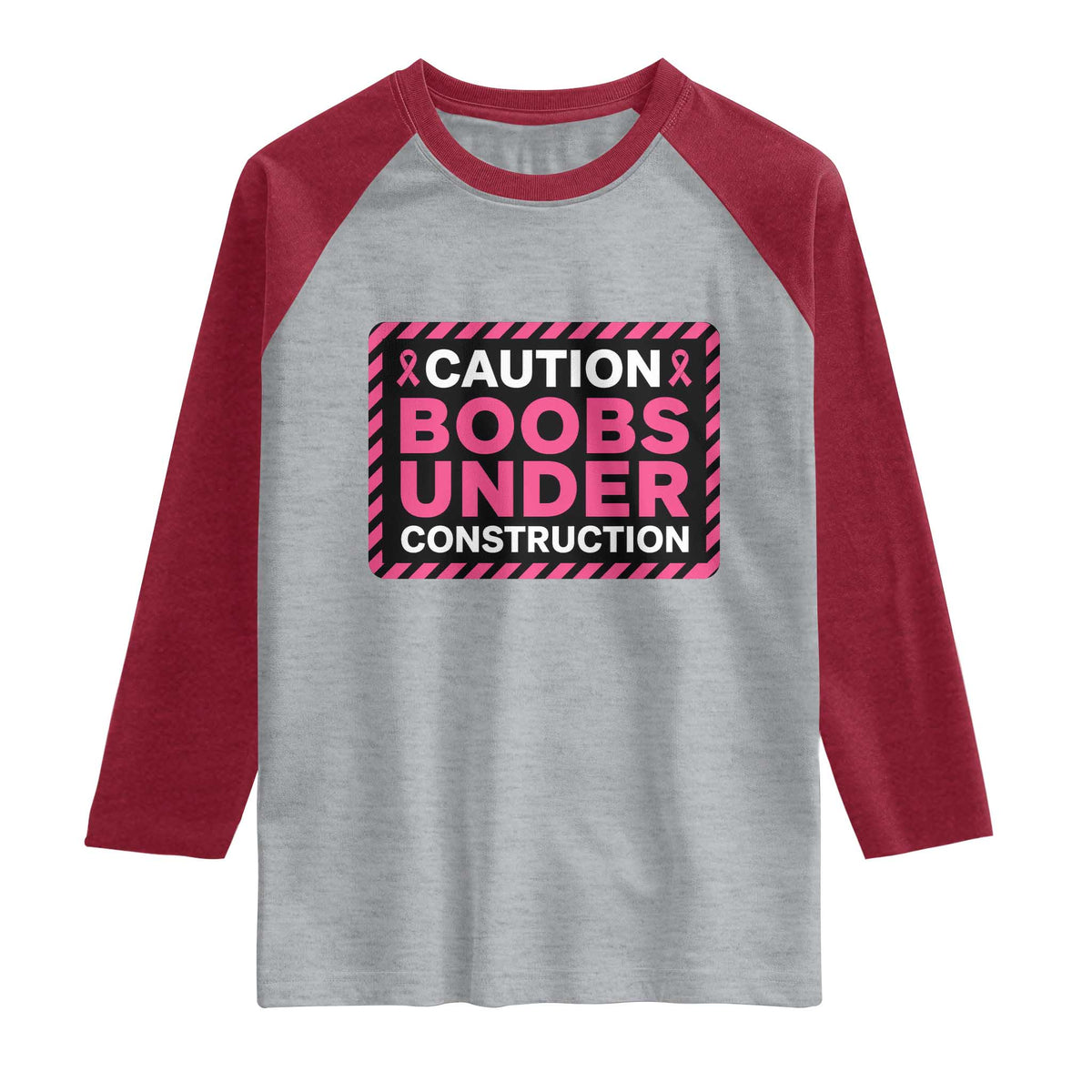Funny Breast Cancer Surgery Mastectomy Raglan Shirt Caution Boobs Under Construction Pink Ribbon Warrior TS02 Heather Gray Heather Red Print Your Wear