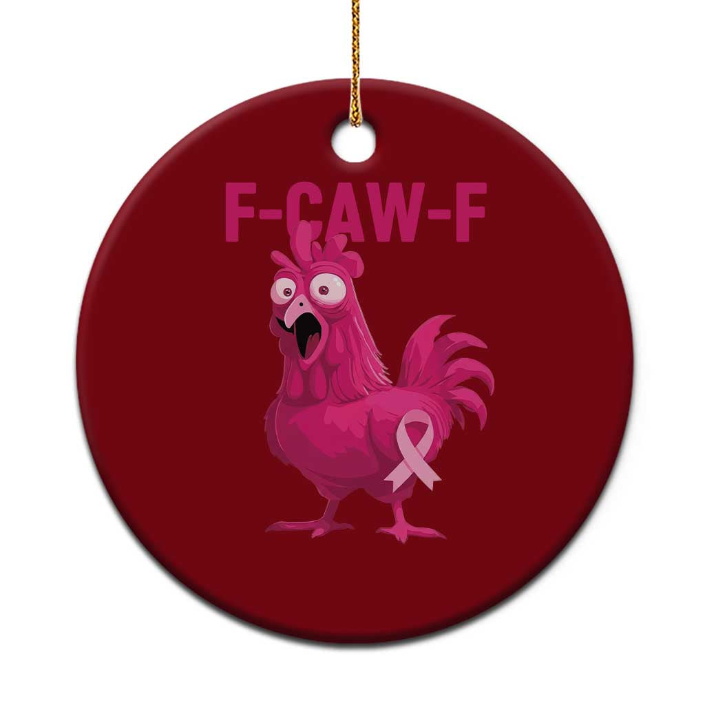 Fcawf Pink Chicken Ribbon Funny Breast Cancer Awareness Ceramic Ornament Sarcastic Survivor Humor