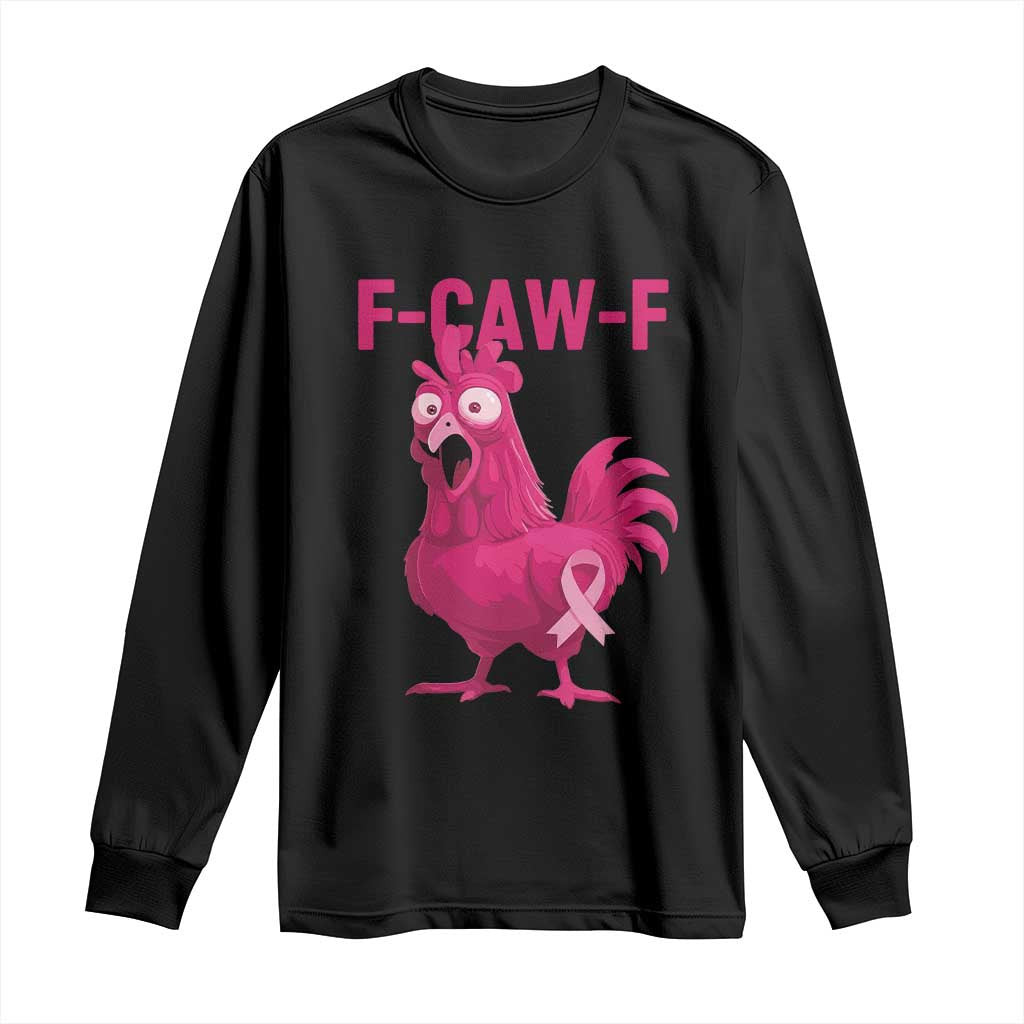 Fcawf Pink Chicken Ribbon Funny Breast Cancer Awareness Long Sleeve Shirt Sarcastic Survivor Humor