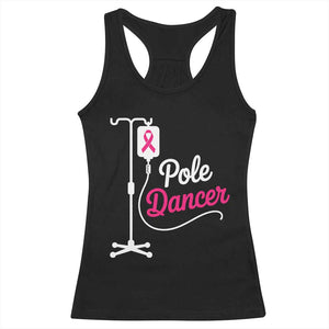 Pole Dancer Funny IV Drip Pole Graphic Racerback Tank Top Chemotherapy Breast Cancer Awareness Warrior