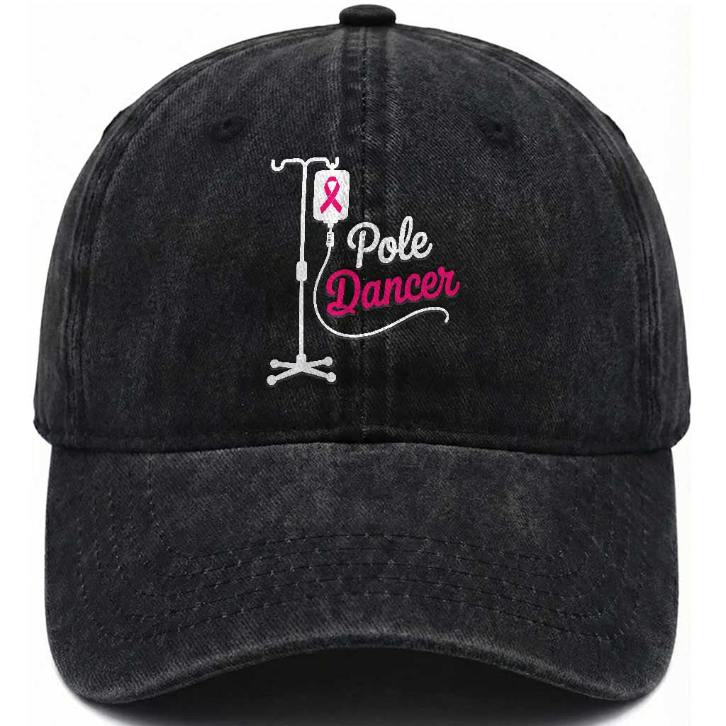 Pole Dancer Funny IV Drip Pole Graphic Washed Cotton Baseball Cap Chemotherapy Breast Cancer Awareness Warrior