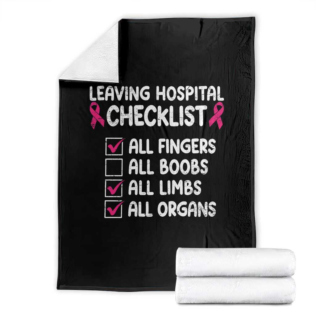 Leaving Hospital Checklist Funny Mastectomy Surgery Throw Blanket Breast Cancer Awareness Survivor Humor
