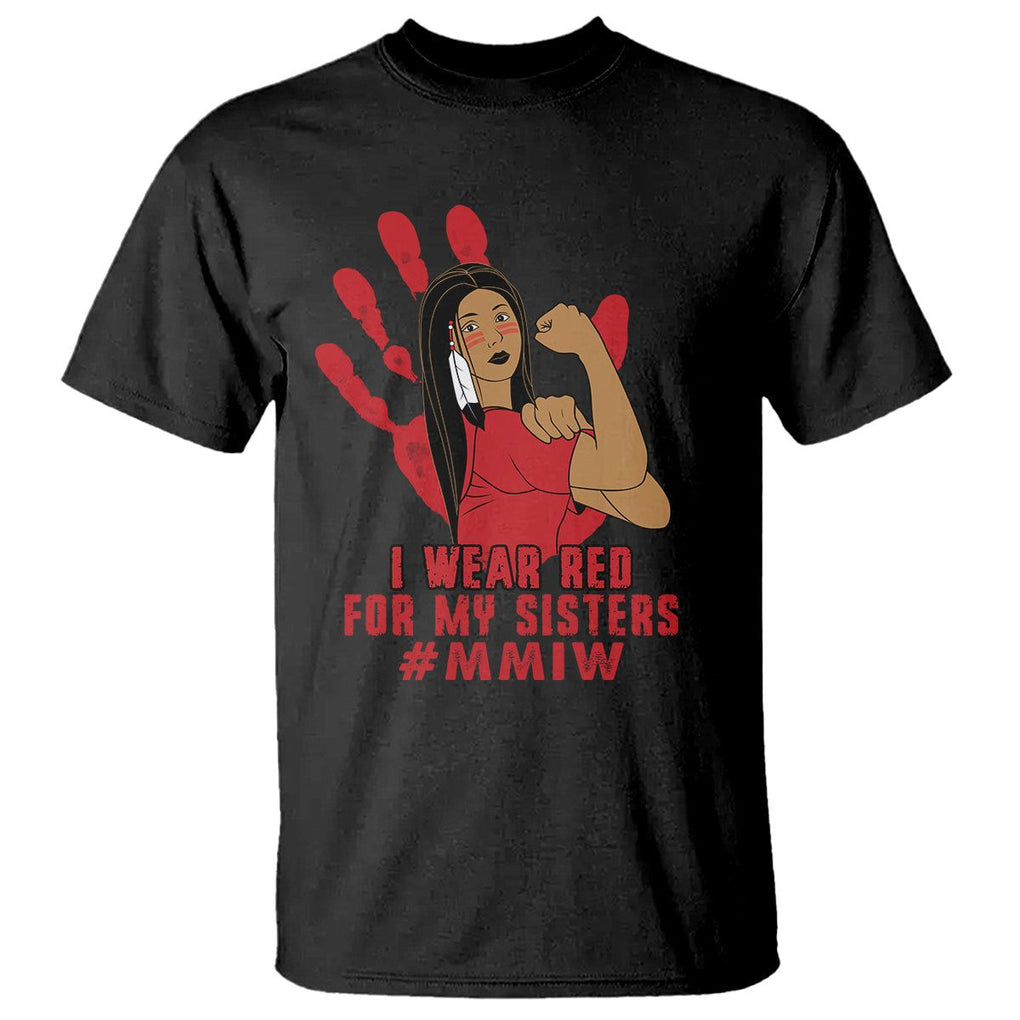 Native American Indigenous MMIW Awareness T Shirt I Wear Red For My Sisters TS02 Black Printyourwear