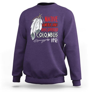 Native American Sweatshirt Discovered Columbus Indigenous American Indian TS02 Purple Printyourwear