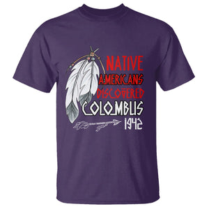 Native American T Shirt Discovered Columbus Indigenous American Indian TS02 Purple Printyourwear