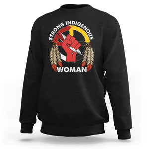 Native American Sweatshirt Strong Indigenous Woman American Indians Native Pride TS02 Black Printyourwear