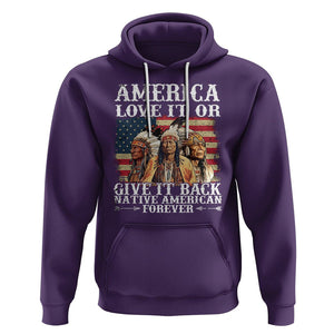 Native American Hoodie America Love It Or Give It Back Forever TS02 Purple Printyourwear