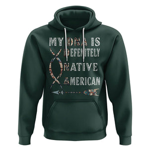 Native American Hoodie My DNA Is Definitely Indians Native Pride TS02 Dark Forest Green Printyourwear