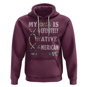 Native American Hoodie My DNA Is Definitely Indians Native Pride TS02 Maroon Printyourwear