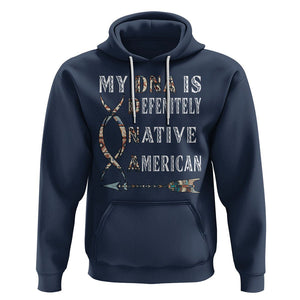 Native American Hoodie My DNA Is Definitely Indians Native Pride TS02 Navy Printyourwear