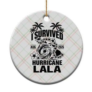 I Survived Hurricane Lala August 2026 Ceramic Ornament Hawaiian Islands Tropical Storm Survivor