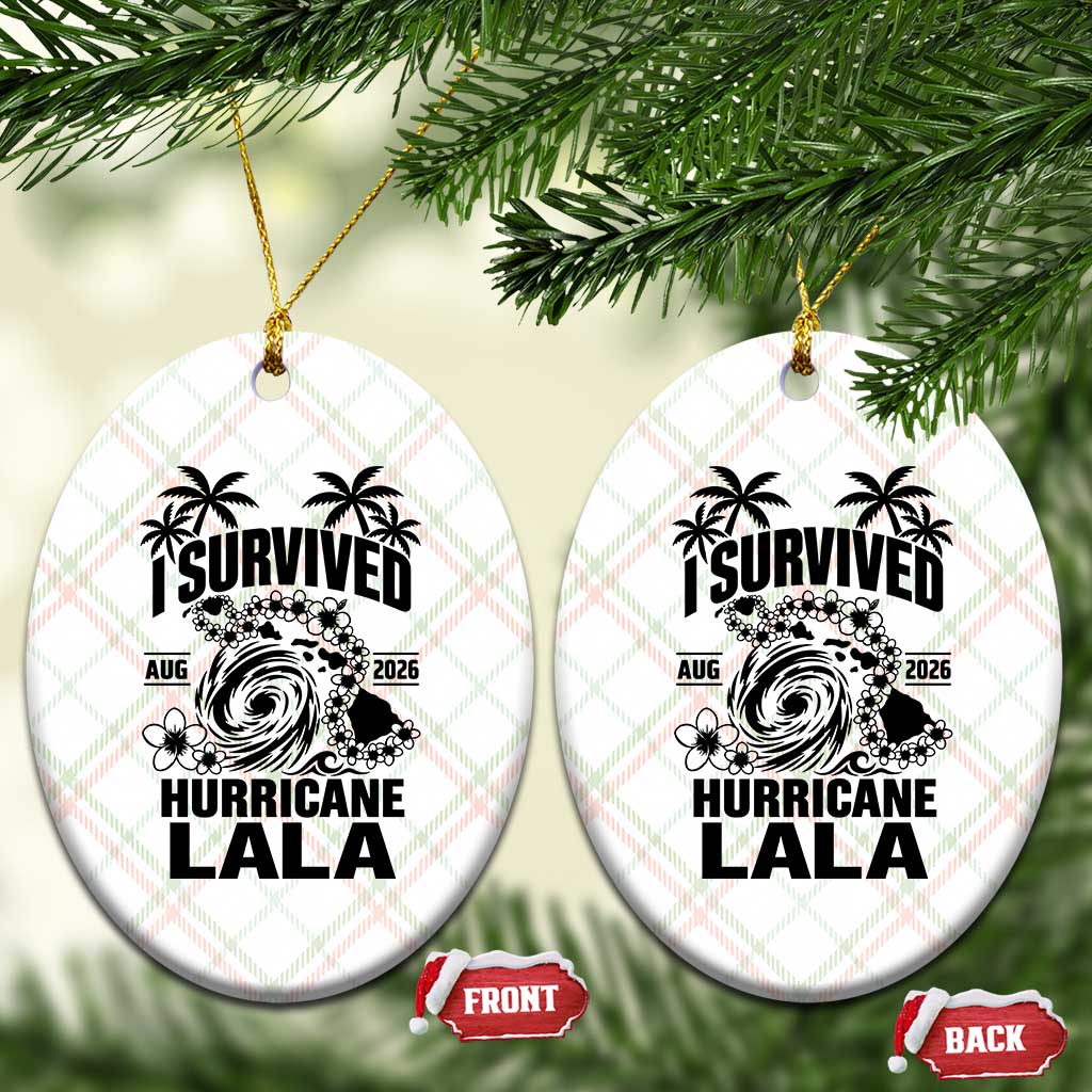 I Survived Hurricane Lala August 2026 Ceramic Ornament Hawaiian Islands Tropical Storm Survivor