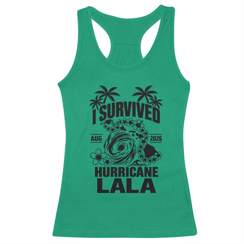 I Survived Hurricane Lala August 2026 Racerback Tank Top Hawaiian Islands Tropical Storm Survivor