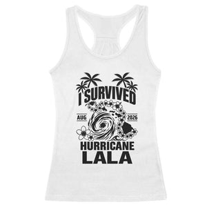 I Survived Hurricane Lala August 2026 Racerback Tank Top Hawaiian Islands Tropical Storm Survivor