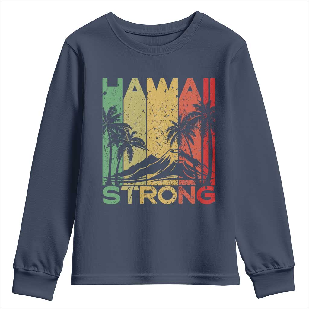 Vintage Retro Hawaii Strong Youth Sweatshirt Tropical Volcano Hawaiian Islands Pride Support