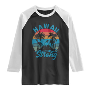 Vintage Hawaii Strong Retro Sunset Tropical Raglan Shirt Volcano Hawaiian Islands Pride Support